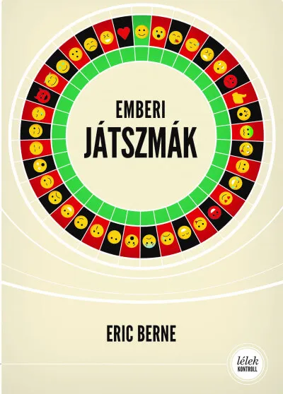 Eric Berne: Emberi játszmák - önismereti könyvek